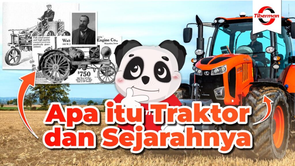 Apa itu traktor dan sejarah traktor