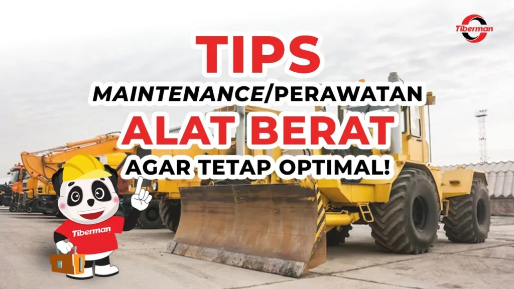 Perawatan alat berat