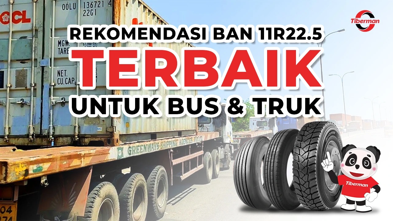 Ban 11R22.5 Terbaik