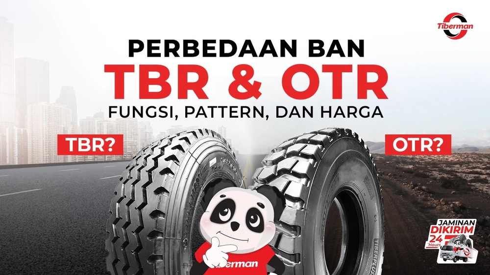 Perbedaan ban tbr dan otr