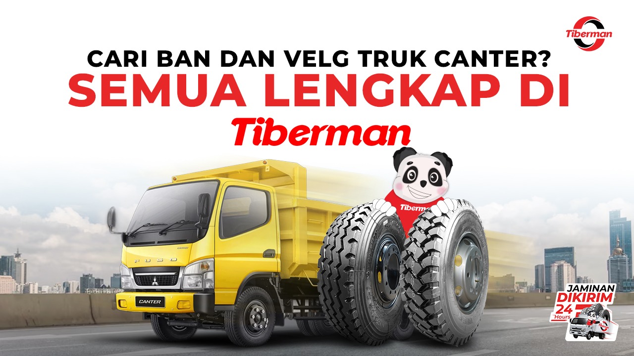 Cari Ban dan Velg Truk Canter? Semua Lengkap di Tiberman