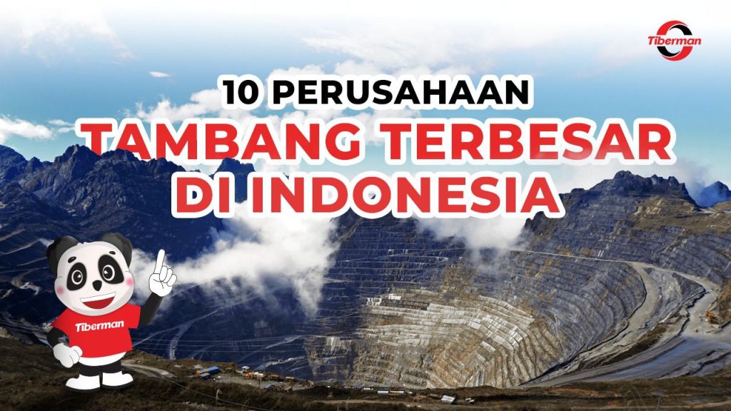 Perusahaan tambang terbesar di Indonesia